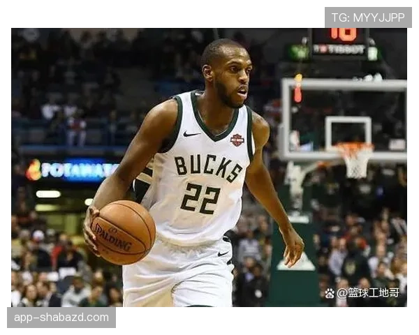 无球跑动为字母哥拉开空间米德尔顿比上季更稳定